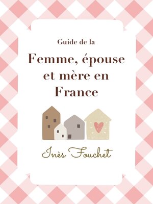 cover image of Guide de la femme traditionnelle française